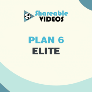 Shareable Videos - Products - Plan 6 - Elite